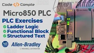 Micro850 PLC Exercises in Ladder, FBD and ST Programming