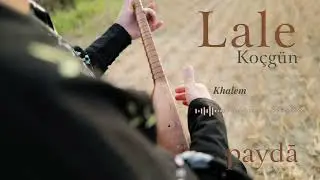 Lale Koçgün – Khalem (Paydā)