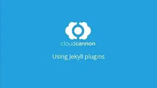 Using Jekyll plugins - CloudCannon Casts