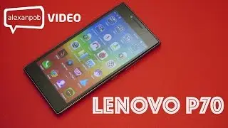 Обзор Lenovo P70: почти идеальный смартфон среднего класса