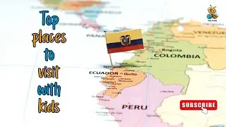 Top Fun Places in Ecuador for Kids You Have to See!