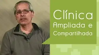 Clínica Ampliada e Compartilhada | Formação em Debate