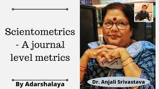 Scientometrics - A journal level metrics      