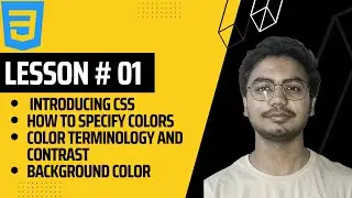 CSS Lesson 01: Introducing CSS & Color | Hindi/Urdu