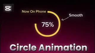 Create Smooth Circle Animation in 1 minute on Phone | using Free Capcut 
