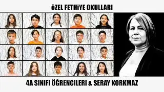 Özel Fethiye İlköğretim Okulu - 4A Sınıfı Öğrencileri Final Ödevi (2023)