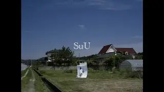 SuU - collage（Music Video）