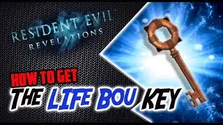 Resident Evil: Revelations - How to Get the LIFEBOUY KEY (Item Location Guide)