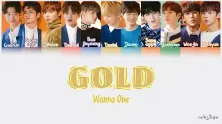 Wanna One – GOLD Lyrics Color Coded [Eng/Han/Rom]