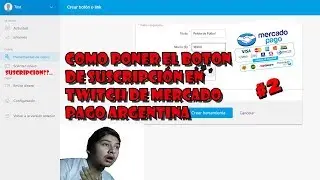 Cómo Poner el Botón de Suscripción en Twitch de Mercado Pago Argentina