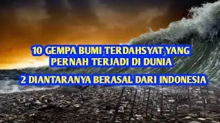 The 10 most powerful earthquakes in the world