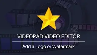 How to Add a Logo or Watermark | VideoPad Video Editing Tutorial