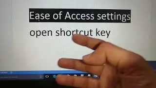ease of access settings shortcut windows 10 !! ease of access setting shortcut key