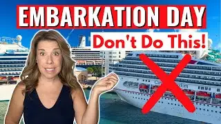 20 Cruise Embarkation Day Do's & Don'ts Every Cruiser MUST Know