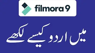 How To @ Write Urdu @ In The-Filmora Video Editor