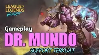 DR MUNDO WILDRIFT SUPPORT TERKUAT TERTANKY 2022 | LEAGUE OF LEGENDS