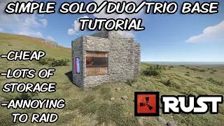 Simple But Effective Solo/Duo/Trio Rust Base Design