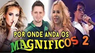 Por onde anda os Ex cantores da banda Magnificos? Parte 2