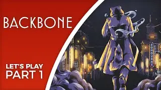 Let's Play Backbone - Part 1 - A post-noir, post-soviet detective RPG