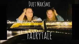 Duet MakSmi - Fairytale