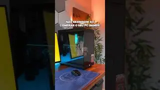 Não cometa esse erro quando for compra seu PC Gamer! #pcgamer #pc #gamer