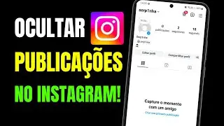 COMO OCULTAR PUBLICAÇÕES NO INSTAGRAM