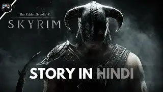 The Elder Scrolls V: Skyrim Story Explained In Hindi(In Detail)