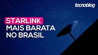 Starlink mais barata no Brasil, Apple multada e mais notícias da semana! 