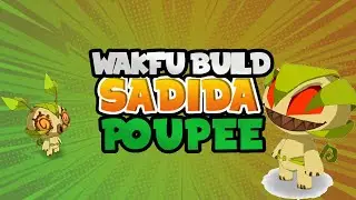 LE MEILLEUR SADIDA EN MONOCOMPTE | SADIDA POUPEE | WAKFU 1.83 BUILD/DECK