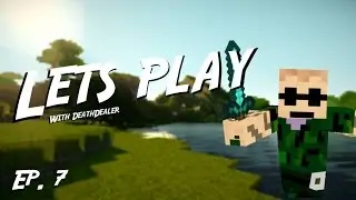 Deathdealer Plays Minecraft - Episode 07 - Exploration