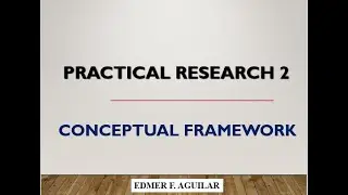 How to Develop a Conceptual Framework