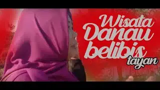 WISATA DANAU BELIBIS tayan GO to FAMILY - rahmat useh