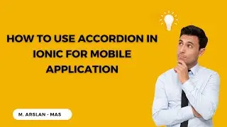 How to use Accordion in ionic for Mobile Application | Ionic App