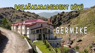 Pülümür Bozağakaraderbent Köyü Gezisi (Germike Termal Otel)