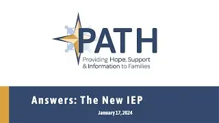 PATH CT Answers- January 17, 2024. How do you like the new IEP Form?
