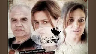 Próspera, Arrepentida Mujeres Asesinas (completo)