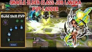 Gameplay PVP Ladder Oracle Elder Best Skill - Dragon Nest M