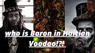 Who is Baron  🧟‍♂️ in Haitian 🇭🇹 Voodoo ?!?