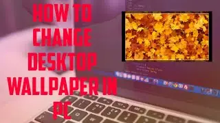How to change desktop wallpaper in pc ? @ManojDey