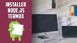 [OBSOLÈTE] Comment installer node.js sur Android ? Tuto en Français!