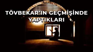 Tövbekar'ın Geçmişinde Yaptıkları | Korku Hikayeleri | Paranormal