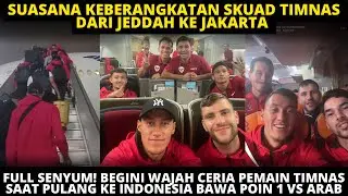 KEBERANGKATAN TIMNAS DARI ARAB KE INDONESIA! BEGINI WAJAH CERIA PEMAIN TIMNAS BAWA PULANG 1 POIN