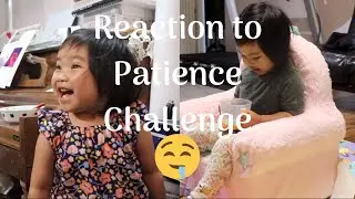 Toddler Reacts to her Patience Challenge Video