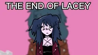 The end of Laceys animations / Laceys games/
