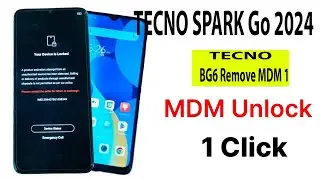 TECNO SPARK Go 2024 BG6 Remove MDM 1 Click  