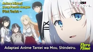 Tantei wa Mou Shindeiru, Anime Misteri yang Penuh dengan Plot Twist
