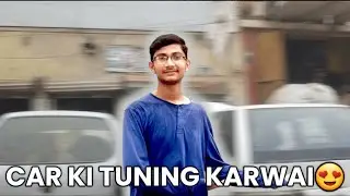 Car ki Tuning karwai 😊