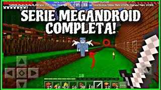 Serie Megandroid Completa (Primer Serie de Minecraft PE de mi Canal) *Cringe?*
