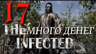 МНОГО ДЕНЕГ► The infected 'Beta' v 18.0 прохождение  ►17
