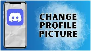 How to Change Profile Picture On Discord Mobile 2025